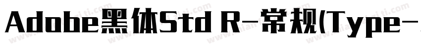 Adobe黑体Std R-常规(Type字体转换